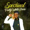 Spechinal - Pretty White Dress - Single